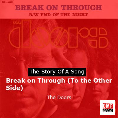 Story of the song Break on Through (To the Other Side) - The Doors