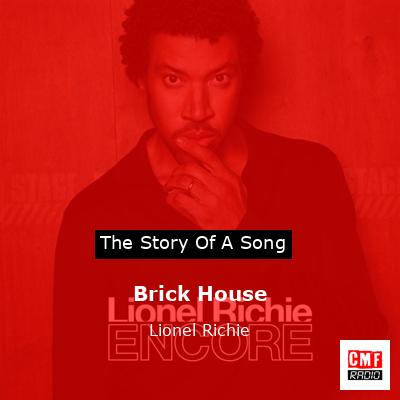 Story of the song Brick House  - Lionel Richie