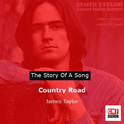 Country Road – James Taylor