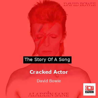 Cracked Actor  – David Bowie