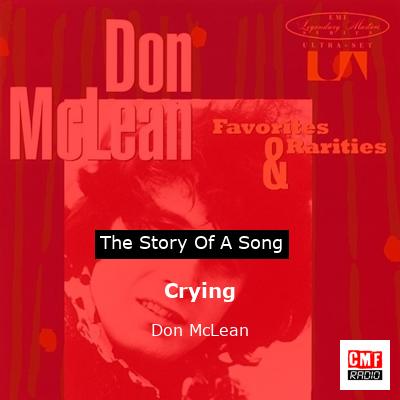 Story of the song Crying - Don McLean
