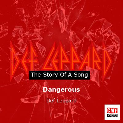 Story of the song Dangerous - Def Leppard