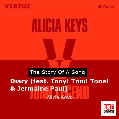 Story of the song Diary (feat. Tony! Toni! Tone! & Jermaine Paul) - Alicia Keys