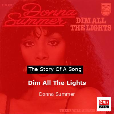 Overgivelse Diplomatiske spørgsmål Vedhæft til The story of a song: Dim All The Lights - Donna Summer