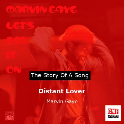 Distant Lover – Marvin Gaye