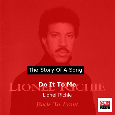 Story of the song Do It To Me - Lionel Richie