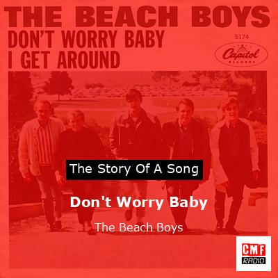 Don’t Worry Baby – The Beach Boys