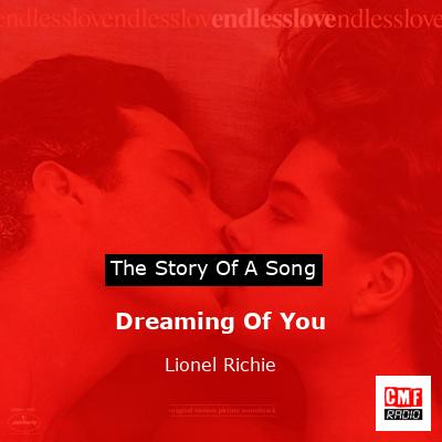 Story of the song Dreaming Of You  - Lionel Richie