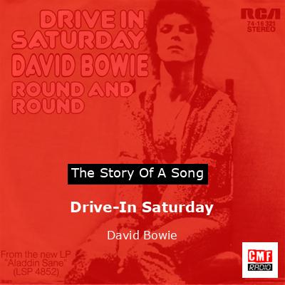 Drive-In Saturday  – David Bowie