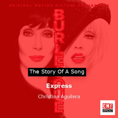 Story of the song Express  - Christina Aguilera