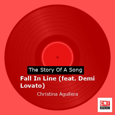 Story of the song Fall In Line (feat. Demi Lovato) - Christina Aguilera
