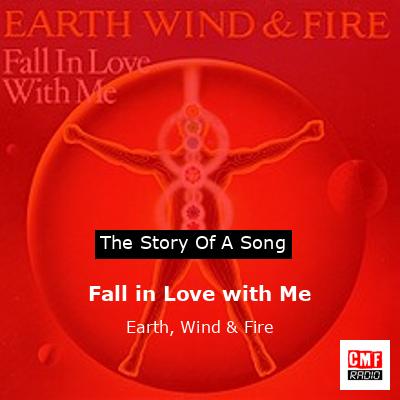 Fall in Love with Me – Earth, Wind & Fire