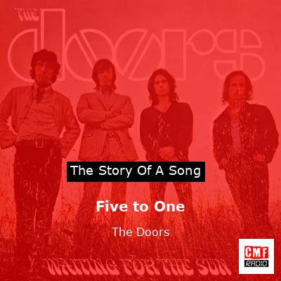 Story of the song Five to One - The Doors