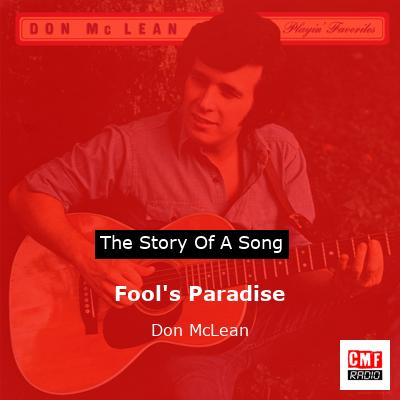 Story of the song Fool's Paradise - Don McLean