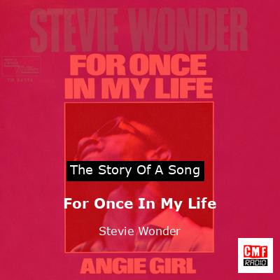 Story of the song For Once In My Life - Stevie Wonder