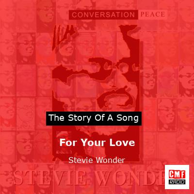 For Your Love – Stevie Wonder