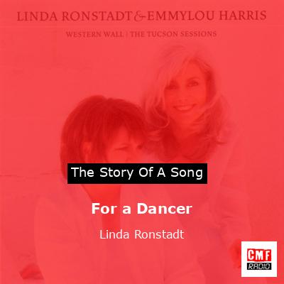 For a Dancer – Linda Ronstadt