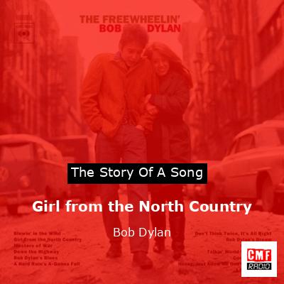 Girl from the North Country – Bob Dylan