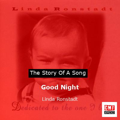 Good Night – Linda Ronstadt