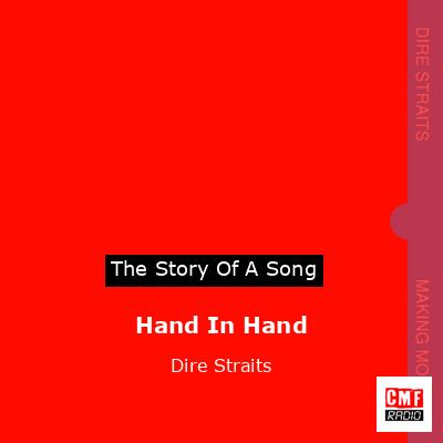 Story of the song Hand In Hand - Dire Straits