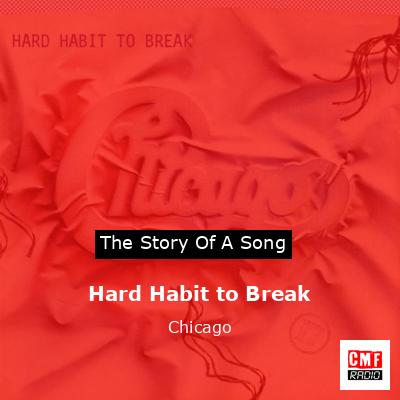 Hard Habit to Break – Chicago