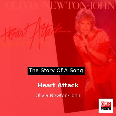 Story of the song Heart Attack - Olivia Newton-John