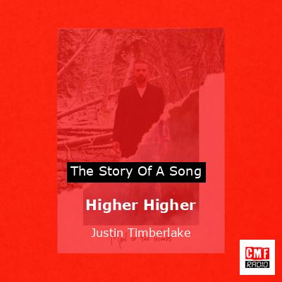 Higher Higher – Justin Timberlake