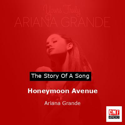 Honeymoon Avenue – Ariana Grande