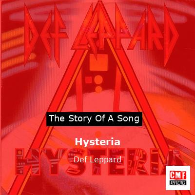 Story of the song Hysteria - Def Leppard