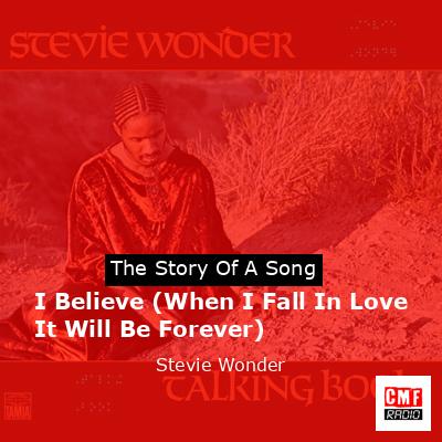 I Believe (When I Fall In Love It Will Be Forever) – Stevie Wonder