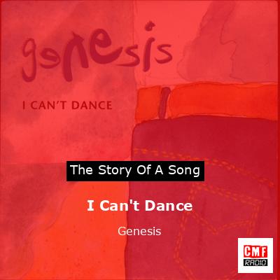 Story of the song I Can't Dance - Genesis