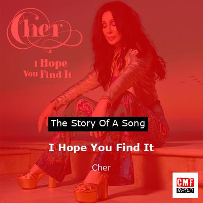 I Hope You Find It – Cher