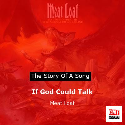 Story of the song If God Could Talk - Meat Loaf