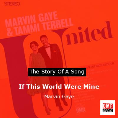 If This World Were Mine – Marvin Gaye