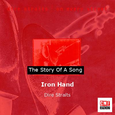 Story of the song Iron Hand - Dire Straits