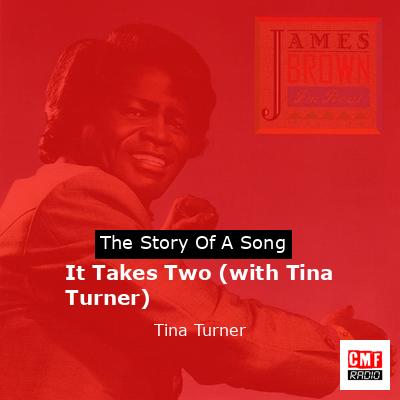 Story of the song It Takes Two (with Tina Turner) - Tina Turner