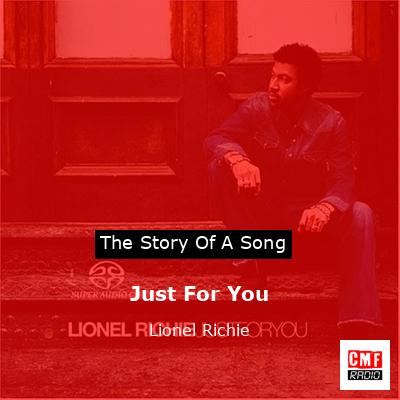 Story of the song Just For You - Lionel Richie