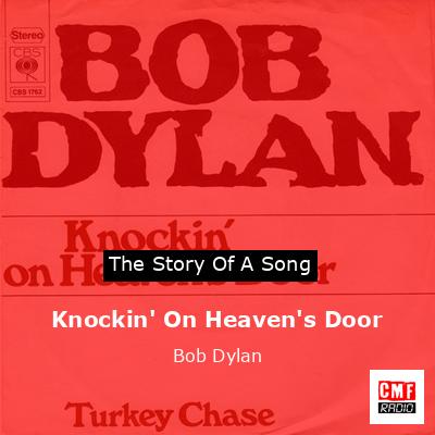 Story of the song Knockin' On Heaven's Door - Bob Dylan