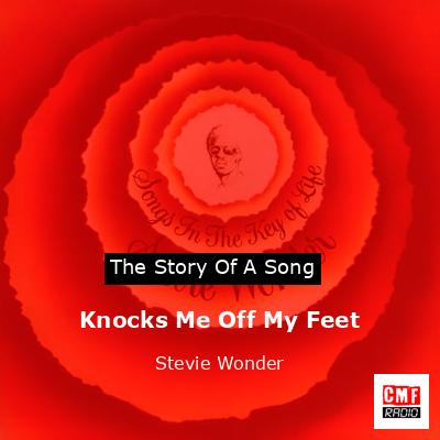 Knocks Me Off My Feet – Stevie Wonder