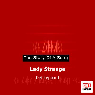 Story of the song Lady Strange - Def Leppard