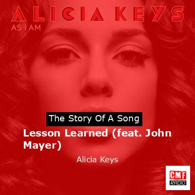 Story of the song Lesson Learned (feat. John Mayer) - Alicia Keys