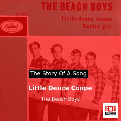 Little Deuce Coupe  – The Beach Boys