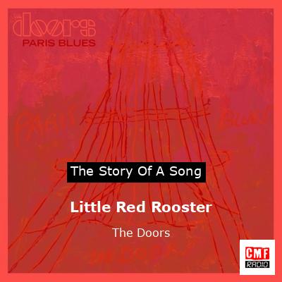 Story of the song Little Red Rooster - The Doors
