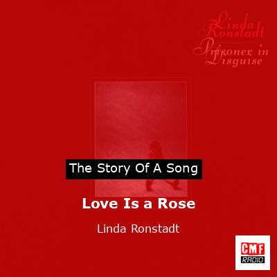 Love Is a Rose – Linda Ronstadt