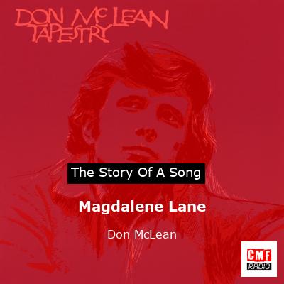 Story of the song Magdalene Lane - Don McLean