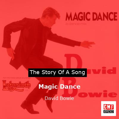 Story of the song Magic Dance - David Bowie