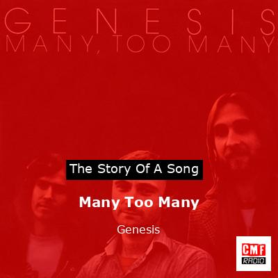 Story of the song Many Too Many  - Genesis