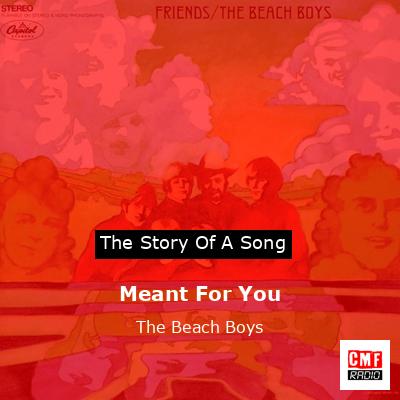 Meant For You – The Beach Boys