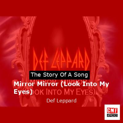 Story of the song Mirror Mirror (Look Into My Eyes) - Def Leppard