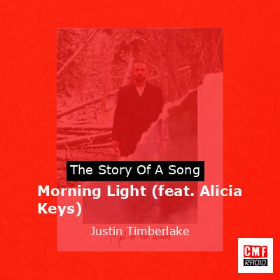 Morning Light (feat. Alicia Keys) – Justin Timberlake